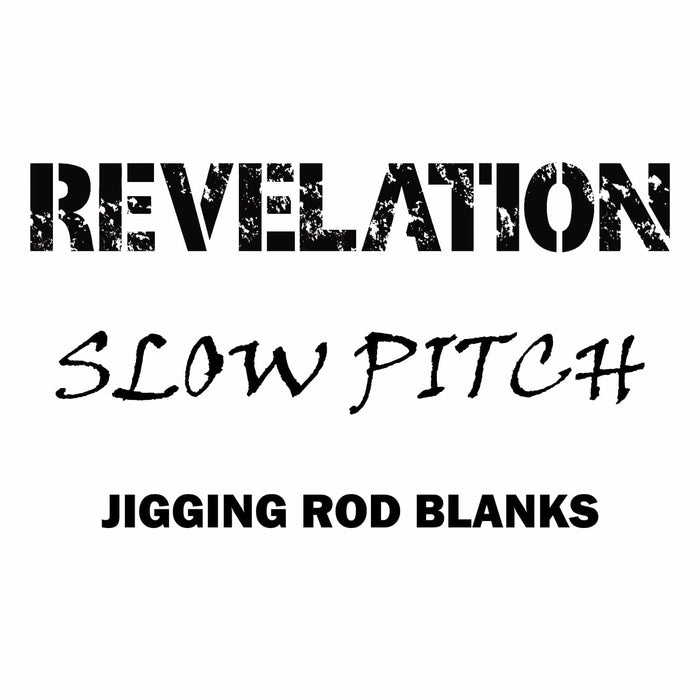 Rainshadow Revelation Slow Jigging Rod Blanks
