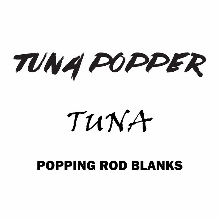 Rainshadow Tuna Popper 2-Piece Rod Blanks
